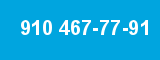 910 467-77-91